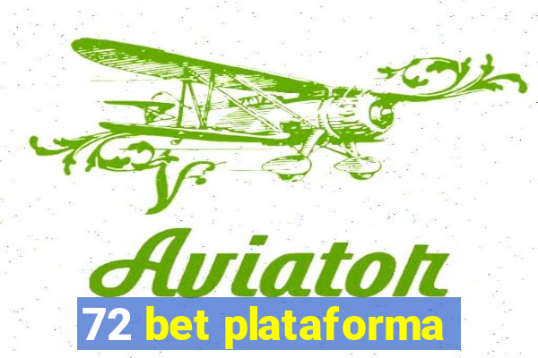 72 bet plataforma